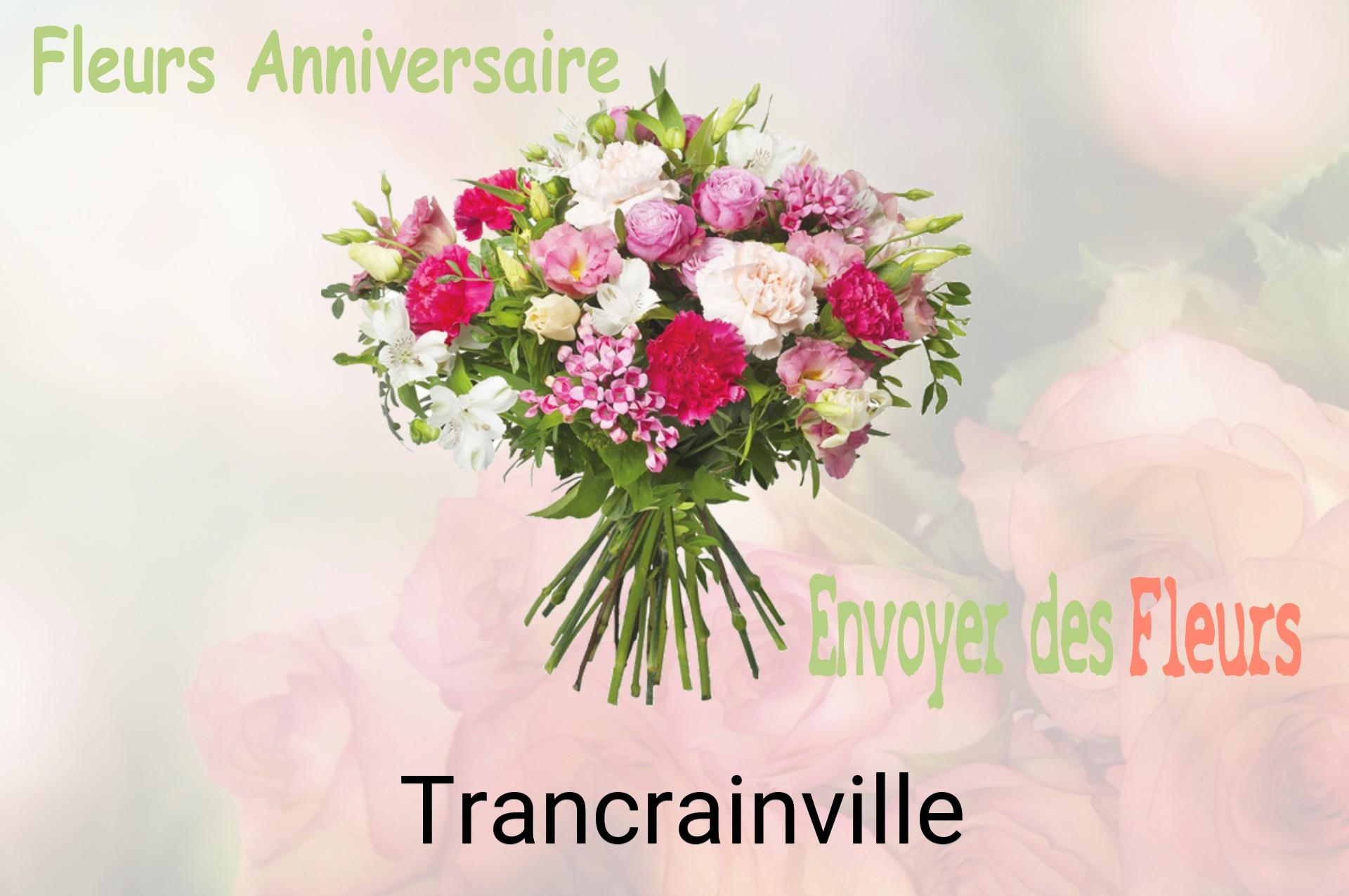 Bouquet de fleurs d’anniversaire livré à Trancrainville