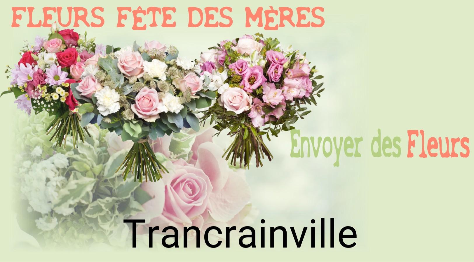 Bouquet de Fête des Mères livré à Trancrainville